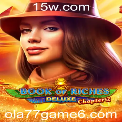 Explorando o Universo de BookofRichesDeluxeChapter2: Uma Jornada Épica no Mundo dos Jogos