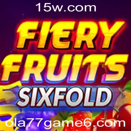 Descubra o Emocionante Mundo de FieryFruitsSixFold: O Novo ola77 Game