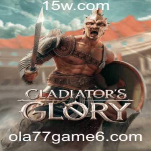 Guia Completo para GladiatorsGlory: O Emocionante Mundo do Ola77 Game